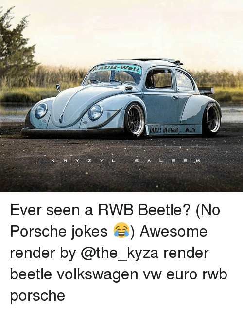 Auh Welt Dirty Bugger H 3 Ever Seen A Rwb Beetle No 27181872