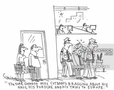 'I'm sure going to miss Cutbart's bragging about his gals, his porsche and his trips to Europe.'